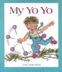 Cover of My Yo Yo by Janie Spaht Gill