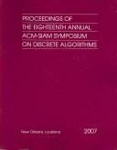 Front cover of Proceedings of the Eighteenth Annual ACM-SIAM Symposium on Discrete Algorithms (Proceedings in Applied Mathematics) by Hal Gabow