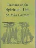 Front cover of Teachings on the Spiritual Life: Selected from the Writings of St. John Cassian by Unknown