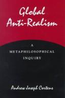 Front cover of Global Anti-Realism by Andrew Joseph Cortens