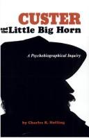 Front cover of Custer and the Little Big Horn by Charles K. Hofling