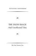 Front cover of The snow-image, and other tales by Nathaniel Hawthorne