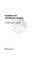 Front cover of Planning for Affordable Housing by Kathleen Dunmore