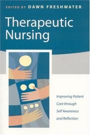 Cover of Therapeutic Nursing by Dawn Freshwater