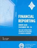 Front cover of Financial Reporting Under GASB Statement No. 34 and ASBO International Certificate of Excellence in Financial Reporting by Gary Heinfeld