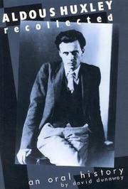 Front cover of Aldous Huxley recollected by David King Dunaway