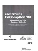 Cover of Proceedings by EdCompCon '84 (1984 San Jose, Calif.)