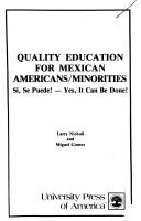 Front cover of Quality education for Mexican Americans/minorities by Larry Nicholl