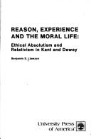 Front cover of Reason, Experience and the Moral Life by Benjamin S. Llamzon