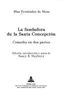 Front cover of La fundadora de la Santa Concepción by Blas Fernández de Mesa