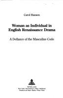 Front cover of Woman as Individual in English Renaissance Drama by Carol Hansen