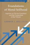 Cover of Foundations of Moral Selfhood by Andrew J. Dell'Olio