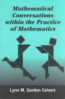Front cover of Mathematical Conversations Within the Practice of Mathematics (Counterpoints (New York, N.Y.), V. 129.) by Lynn M. Gordon Calvert