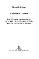 Cover of LA Passion Isabeau by Edelgard E. Dubruck