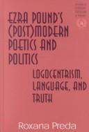 Cover of Ezra Pound's (post)modern poetics and politics by Roxana Preda