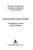 Front cover of Cantores Del Corpus Christi by Elizabeth Wilhelmsen