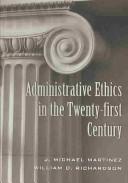 Front cover of Administrative ethics in the 21st century by J. Michael Martinez