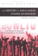 Cover of The History of Education Under Apartheid, 1948-1994 by Peter Kallaway