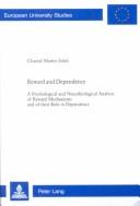Front cover of Reward and Dependence: A Psychological and Neurobiological Analysis of Reward Mechanisms and Their Role in Dependence (European University Studies: Psychology, 6) by Chantal Martin Solch