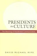 Front cover of Presidents In Culture by David Ryfe
