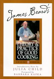 Front cover of James Beard's Theory & Practice of Good Cooking (James Beard Library of Great American Cooking, 2) by James Beard