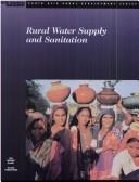 Front cover of Rural Water Supply and Sanitation (South Asia Rural Development Series) by Danida