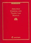 Front cover of Arkansas Criminal and Traffic Law Manual 2003 by Unknown