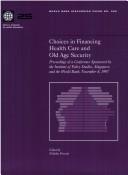 Front cover of Choices in Financing Health Care & Old Age Security by Nicholas M. Prescott