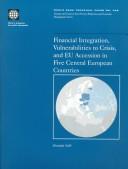 Front cover of Financial Integration, Vulnerabilities to Crisis, and Eu Accession in Five Central European Countries (World Bank Technical Paper, No. 439.) by Mustapha K. Nabli