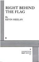Cover of Right Behind the Flag. by Kevin Heelen