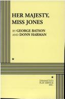 Front cover of Her Majesty, Miss Jones. by George Batson