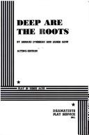 Cover of Deep Are the Roots. by Arnaud D'usseau