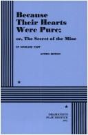 Front cover of Because Their Hearts Were Pure or, The Secret of the Mine. by Cary Morland