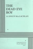 Cover of Dead Eye Boy by Angus Maclachlan
