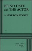 Cover of Blind Date and the Actor by Horton Foote