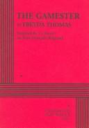 Cover of The Gamester by Freyda Thomas