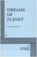 Front cover of Dreams of Flight. by Brian R. Mori