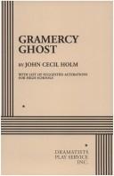 Cover of Gramercy Ghost by John Cecil Holm