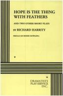Cover of Hope is the Thing With Feathers and Two Other Short Plays. by Richard Harrity