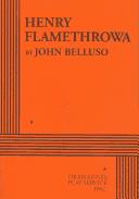 Cover of Henry Flamethrowa by John Belluso