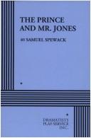 Front cover of The prince and Mr. Jones by Samuel Spewack