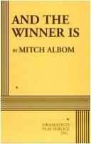 Cover of And The Winner Is by Mitch Albom