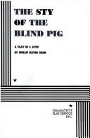 Front cover of The sty of the blind pig by Phillip H. Dean