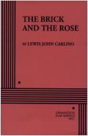 Front cover of The Brick and the Rose. by Lewis J. Carlino