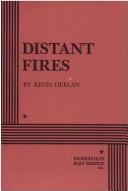 Cover of Distant Fires. by Kevin Heelen
