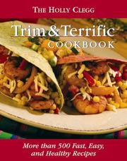Front cover of The Holly Clegg Trim & Terrific Cookbook by Holly Clegg