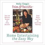 Front cover of Holly Clegg's Trim & Terrific Home Entertaining the Easy Way by Holly Clegg