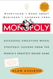 Front cover of Everything I Know About Business I Learned from Monopoly by Alan Axelrod