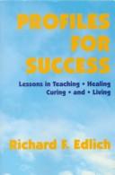 Front cover of Profiles for Success by Richard F. Edlich