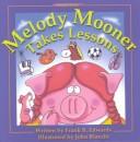 Cover of Melody Mooner Takes Lessons by Frank B. Edwards